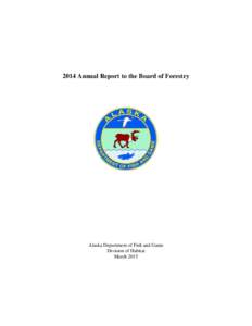 2014 Annual Report to the Board of Forestry  Alaska Department of Fish and Game Division of Habitat March 2015