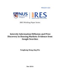 IRES2014-023  IRES Working Paper Series Intercity Information Diffusion and Price Discovery in Housing Markets: Evidence from
