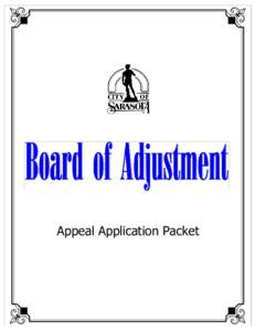 Appeal Application Packet  BOARD OF ADJUSTMENT 2016 MEETING SCHEDULE Application submitted by 4:00 pm ON or BEFORE