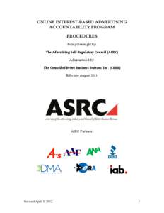 ONLINE INTEREST-BASED ADVERTISING ACCOUNTABILITY PROGRAM PROCEDURES Policy Oversight By: The Advertising Self-Regulatory Council (ASRC) Administered By: