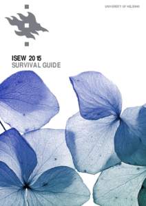 UNIVERSITY OF HELSINKI  ISEW 2015 SURVIVAL GUIDE  INTERNATIONAL STAFF EXCHANGE WEEK 2015