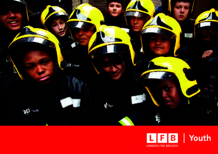 Growing up with the London Fire Brigade  London Fire Brigade works with all sections of the community. Through our targeted educational programmes, we encourage young people to adopt good habits and behaviours that the