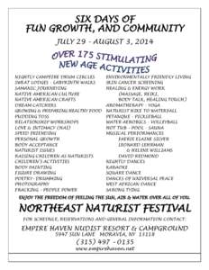 SIX DAYS OF FUN GROWTH, AND COMMUNITY JULY 29 - AUGUST 3, 2014 NIGHTLY CAMPFIRE DRUM CIRCLES SWEAT LODGES - LABYRINTH WALKS