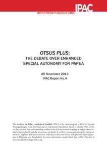 No Need for Panic: Planned and Unplanned Releases of Convicted Extremists in Indonesia ©2013 IPAC  A OTSUS PLUS:
