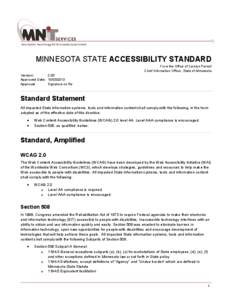 MINNESOTA STATE ACCESSIBILITY STANDARD From the Office of Carolyn Parnell Chief Information Officer, State of Minnesota Version: 2.00 Approved Date: [removed]