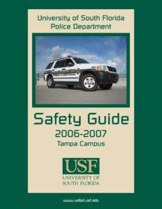 From the Chief of Police  As an accredited law enforcement agency in the State of Florida, the University of South Florida Police Department meets or exceeds over 200 standards set by the Commission for Law Enforcement 