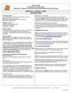 State of Utah Department of Public Safety RENEWAL APPLICATION FOR BAIL BOND RECOVERY LICENSE RENEWAL APPLICATION INSTRUCTIONS