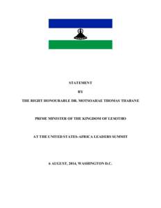 STATEMENT BY THE RIGHT HONOURABLE DR. MOTSOAHAE THOMAS THABANE PRIME MINISTER OF THE KINGDOM OF LESOTHO
