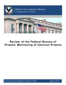 Review of Federal Bureau of Prisons’ Monitoring of Contract Prisons