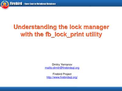 Locksmithing / Lock / Spinlock / Firebird / Distributed lock manager / Concurrency control / Computing / Software