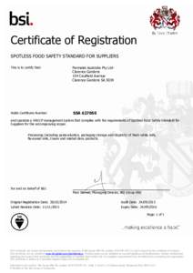 Certificate of Registration SPOTLESS FOOD SAFETY STANDARD FOR SUPPLIERS This is to certify that: Parmalat Australia Pty LtdClarence Gardens 154 Caulfield Avenue