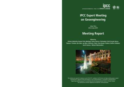 Intergovernmental Panel on Climate Change / IPCC Fifth Assessment Report / Ottmar Edenhofer / Potsdam Institute for Climate Impact Research / David Keith / Climate engineering / AR 5 / Thomas Stocker / Christopher Field / Renewable Energy Sources and Climate Change Mitigation