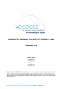SUBMISSION ON THE AGRICULTURAL COMPETITIVENESS GREEN PAPER  12 November 2014 Voiceless Limited ACN