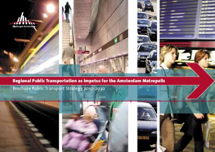 Regional Public Transportation as Impetus for the Amsterdam Metropolis Brochure Public Transport Strategy2020