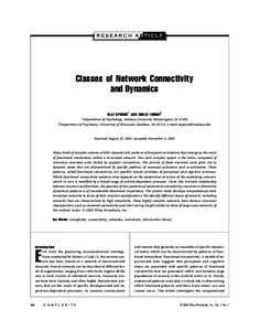 Classes of Network Connectivity and Dynamics OLAF SPORNS 1 AND GIULIO TONONI 2 1  Department of Psychology, Indiana University Bloomington, IN 47405
