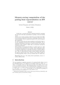 Memory-saving computation of the pairing final exponentiation on BN curves∗ Sylvain Duquesne and Loubna Ghammam March 3, 2015