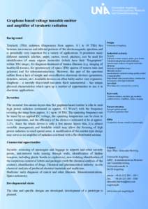 Graphene based voltage tuneable emitter and amplifier of terahertz radiation Background Terahertz (THz) radiation (frequencies from approx. 0.1 to 10 THz) lies between microwaves and infrared portions of the electromagne