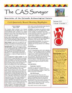 The CAS Surveyor Newsletter of the Colorado Archaeological Society CAS Quarterly Board Meeting Highlights Cortez, Colorado July 23, 2011