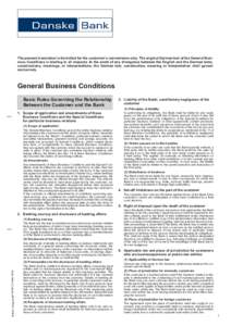 The present translation is furnished for the customer’s convenience only. The original German text of the General Business Conditions is binding in all respects. In the event of any divergence between the English and t