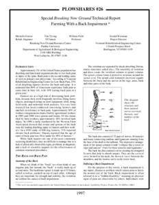 PLOWSHARES #26 Special Breaking New Ground Technical Report Farming With a Back Impairment * Michelle Gruver Tim Tyring William Field