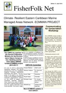 Edition 13 | AprilFisherFolk Net Climate- Resilient Eastern Caribbean Marine Managed Areas Network -ECMMAN PROJECT Communicating