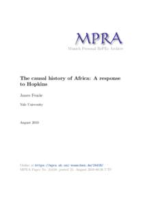 M PRA Munich Personal RePEc Archive The causal history of Africa: A response to Hopkins James Fenske