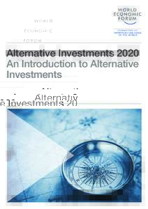 Alternative Investments 2020 An Introduction to Alternative Investments July 2015  World Economic Forum
