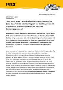 Bonn/Düsseldorf, 28. April 2017 SPERRFRIST 9.30 Uhr Pressemeldung „Dein Tag für Afrika“: NRW-Schulministerin Sylvia Löhrmann und Senzo Dube, Volontär bei Aktion Tagwerk aus Südafrika, werben mit