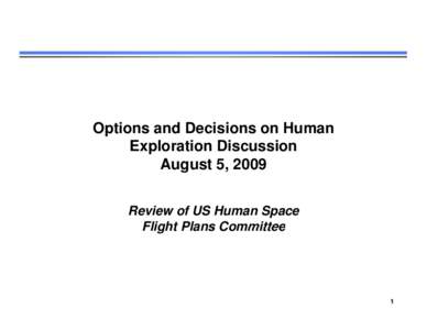 Microsoft PowerPoint[removed]Human Exploration Options and decisions_Aug 5.pptx