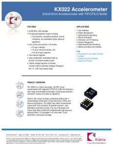 KX022 Accelerometer 2x2x0.9mm Accelerometer with FIFO/FILO Buffer FEATURES  APPLICATIONS