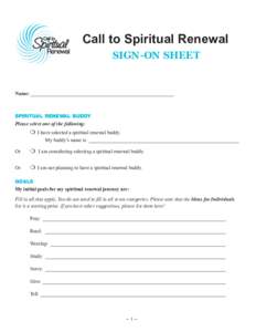 Call to Spiritual Renewal SIGN-ON SHEET Name: _________________________________________________________  SPIRITUAL RENEWAL BUDDY