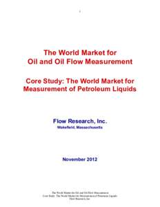 i  The World Market for Oil and Oil Flow Measurement Core Study: The World Market for Measurement of Petroleum Liquids