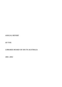 ANNUAL REPORT  OF THE LIBRARIES BOARD OF SOUTH AUSTRALIA