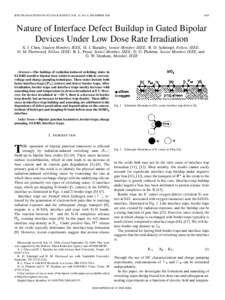 IEEE TRANSACTIONS ON NUCLEAR SCIENCE, VOL. 53, NO. 6, DECEMBER[removed]Nature of Interface Defect Buildup in Gated Bipolar Devices Under Low Dose Rate Irradiation