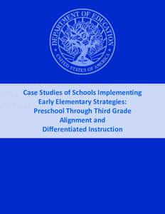 Sustaining the Positive Effects of Preschool: Draft Case Study Report