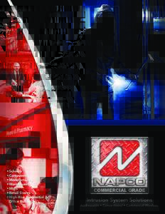 COMMERCIAL GRADE Napco Commercial Addressable Burglary Systems Flexible for All Budgets & Applications Addressable • Conventional • Commercial Wireless  System supports up to 96 addressable points