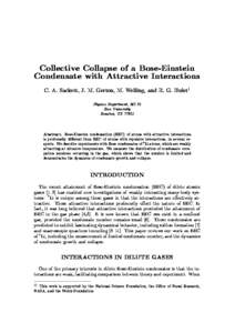 Collective Collapse of a Bose-Einstein Condensate with Attractive Interactions C. A. Sackett, J. M. Gerton, M. Welling, and R. G. Hulet1 Physics Department, MS 61 Rice University Houston, TX 77251