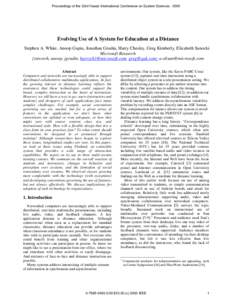 Proceedings of the 33rd Hawaii International Conference on System Sciences[removed]Evolving Use of A System for Education at a Distance Stephen A. White, Anoop Gupta, Jonathan Grudin, Harry Chesley, Greg Kimberly, Elizab