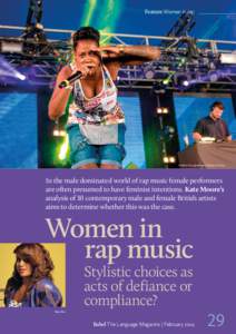Feature Women in rap  Amplify Dot appearing at Wireless Festival In the male dominated world of rap music female performers are often presumed to have feminist intentions. Kate Moore’s