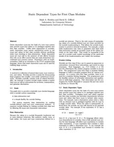 Static Dependent Types for First Class Modules Mark A. Sheldon and David K. Giord Laboratory for Computer Science Massachusetts Institute of Technology  Abstract