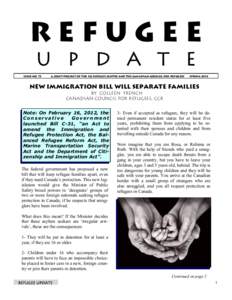 REFUGEE U P D A T E ISSUE NO. 73 A joint PROJECT OF the FCJ REFUGEE centre AND THE CANADIAN COUNCIL FOR REFUGEES