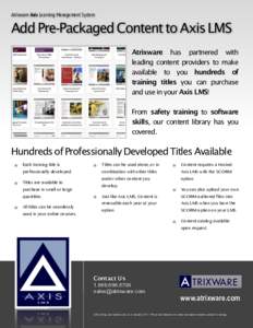 Atrixware Axis Learning Management System   ! Add Pre-Packaged Content to Axis LMS Atrixware has partnered with