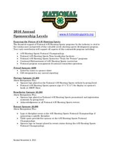 2016 Annual Sponsorship Levels www.4-hshootingsports.org  Ensuring the Future of 4-H Shooting Sports