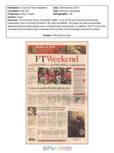Publication: Financial Times Weekend Date: 28 November 2015 Circulation: 220,724 Type: National newspaper Frequency: 6 days a week Demographic: AB