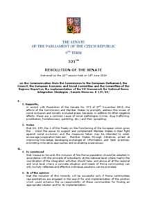 THE SENATE OF THE PARLIAMENT OF THE CZECH REPUBLIC 9TH TERM 521TH RESOLUTION OF THE SENATE Delivered on the 22nd session held on 18th June 2014