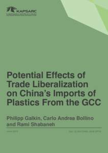 Potential Effects of Trade Liberalization on China’s Imports of Plastics From the GCC Philipp Galkin, Carlo Andrea Bollino and Rami Shabaneh
