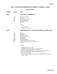 Volume II PART 5 - REPORTING REQUIREMENTS FOR TREASURY’S GENERAL ACCOUNT Table of Contents Chapter  Section
