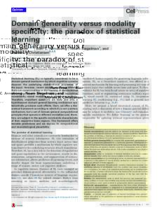 Opinion  Domain generality versus modality specificity: the paradox of statistical learning Ram Frost1,2,3, Blair C. Armstrong3, Noam Siegelman1, and