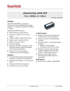 DiskOnChip 2000 DIP From 16MByte to 1GByte Data Sheet, March 2006 Highlights