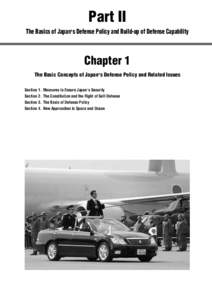 Part II  The Basics of Japan,s Defense Policy and Build-up of Defense Capability Chapter 1 The Basic Concepts of Japan,s Defense Policy and Related Issues